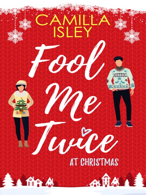 Title details for Fool Me Twice at Christmas by Camilla Isley - Available